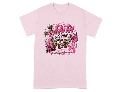 Pink t-shirt with "Faith Over Fear" and breast cancer awareness ribbon design.
