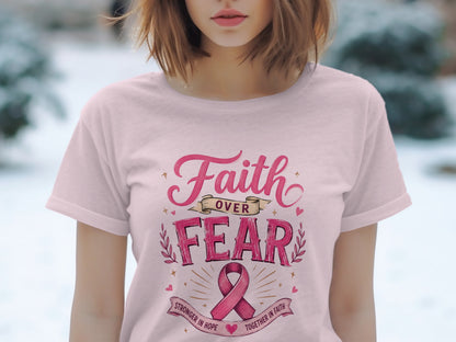 Pink t-shirt with "Faith Over Fear" and a pink ribbon graphic.