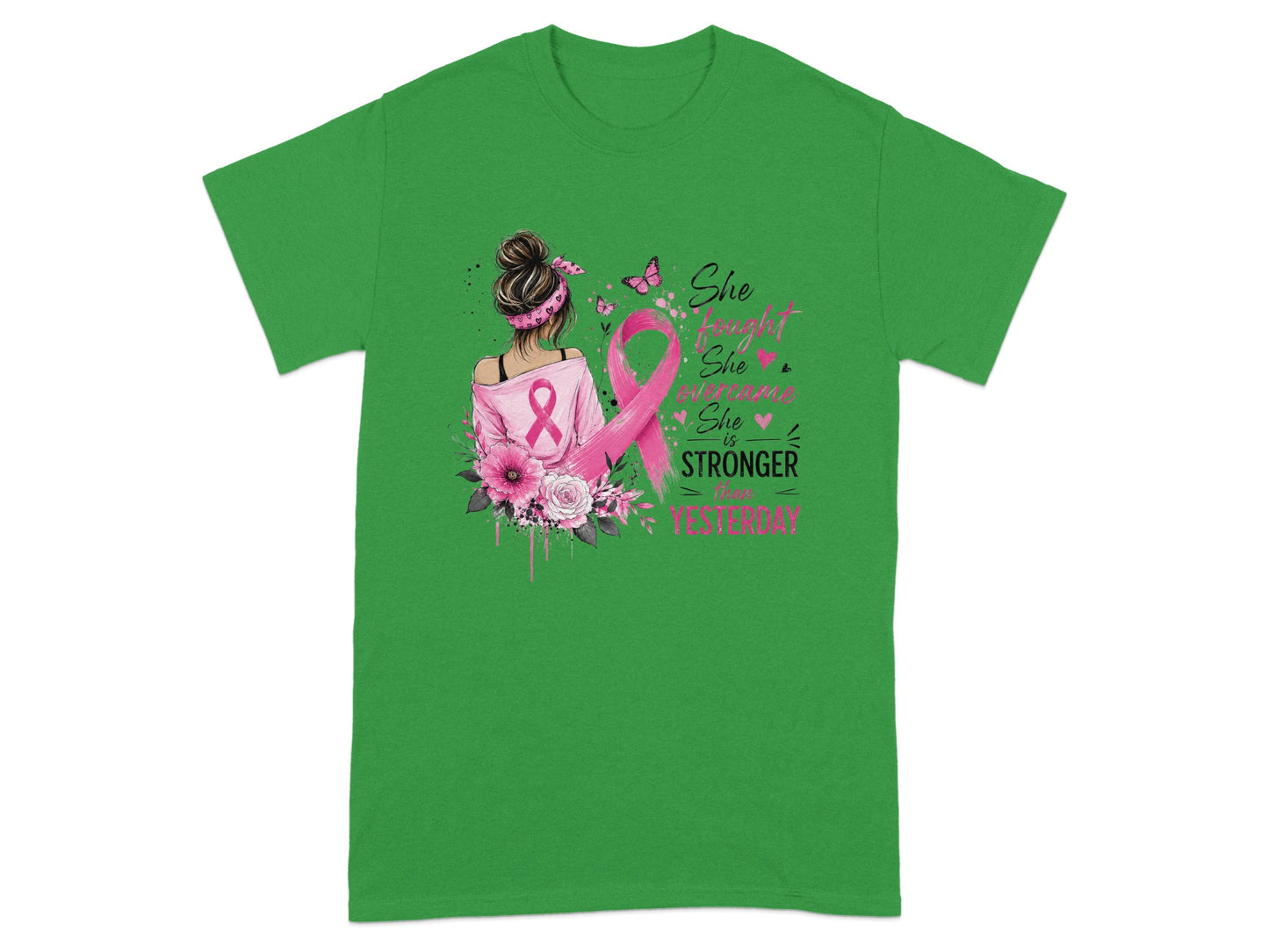 Woman with pink ribbon design and text "She fought, She overcame, She is Stronger than Yesterday."