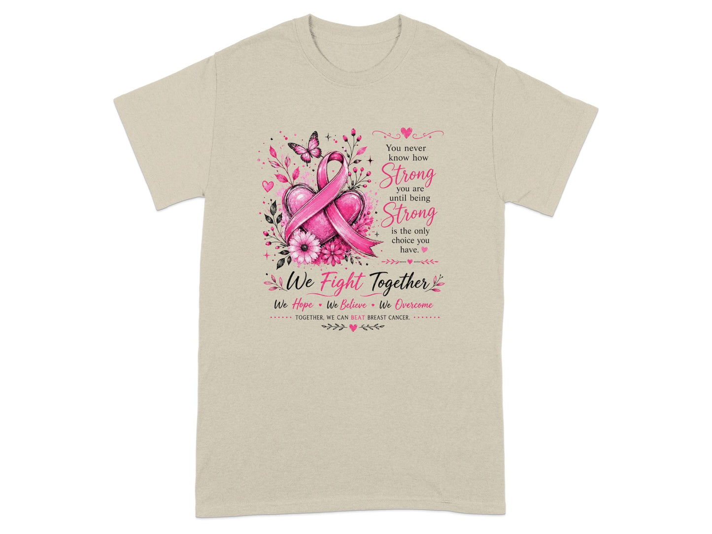 T-shirt with pink ribbon, hearts, flowers, butterfly, and motivational text.
