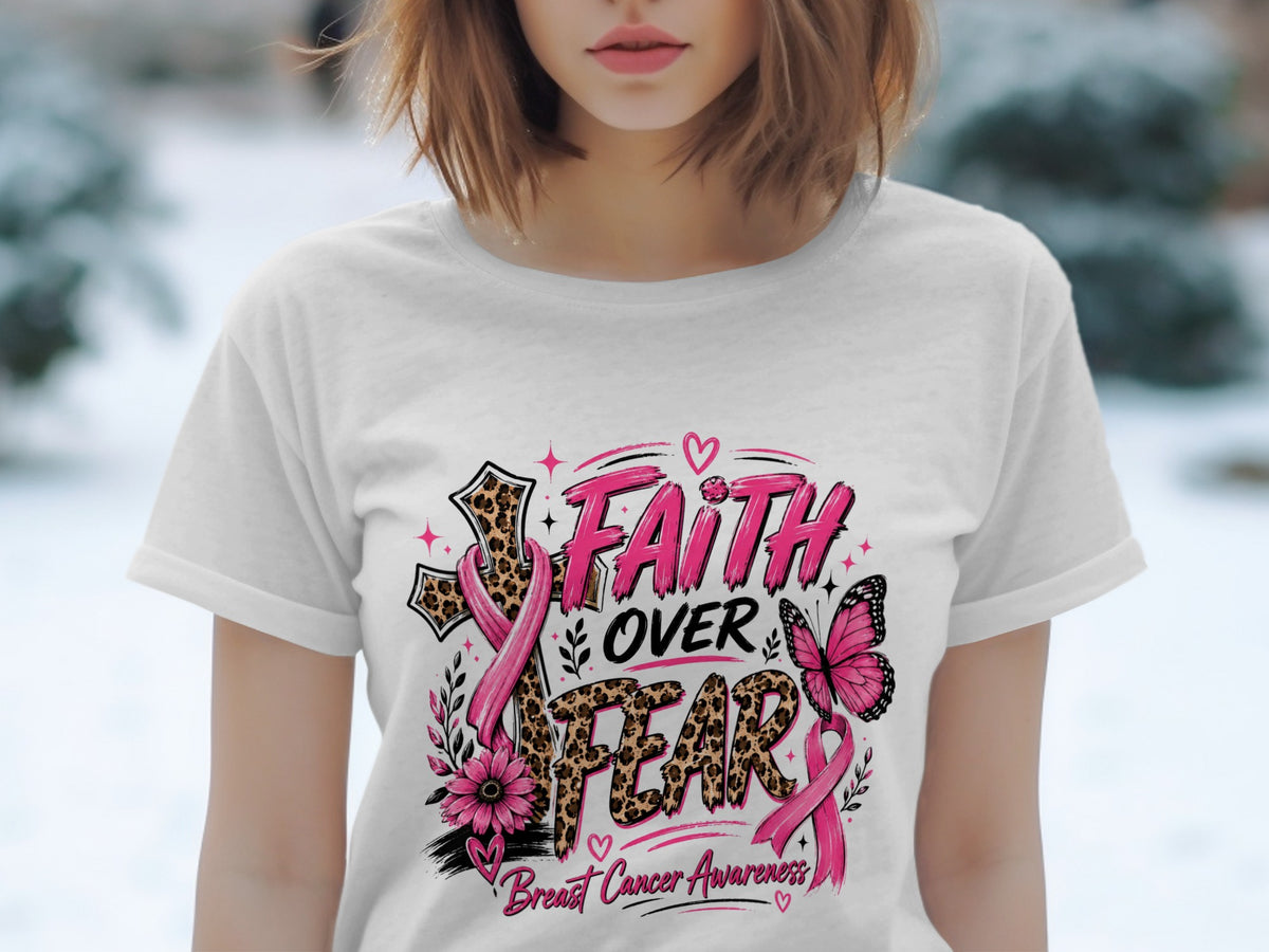 Faith Over Fear Breast Cancer Awareness graphic on a white t-shirt.