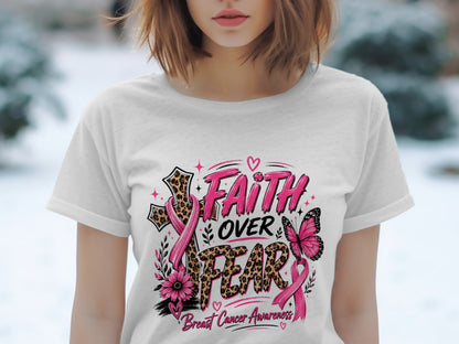 Faith Over Fear Breast Cancer Awareness graphic on a white t-shirt.