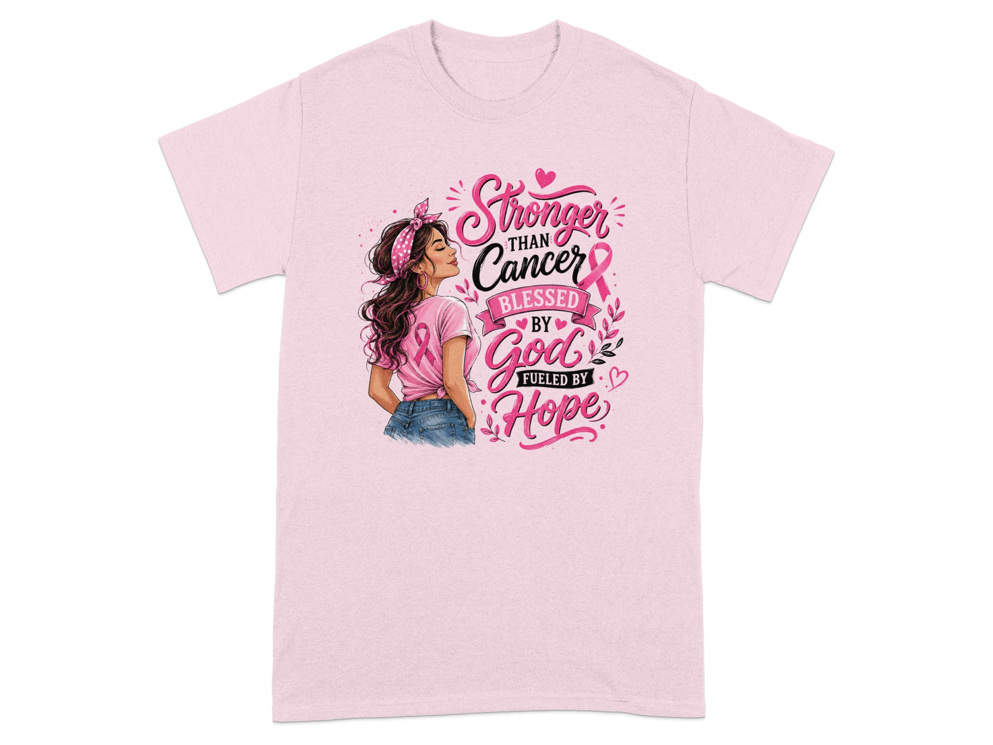 Pink t-shirt graphic with woman, "Stronger than Cancer, Blessed by God, Fueled by Hope."