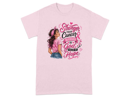 Pink t-shirt graphic with woman, "Stronger than Cancer, Blessed by God, Fueled by Hope."