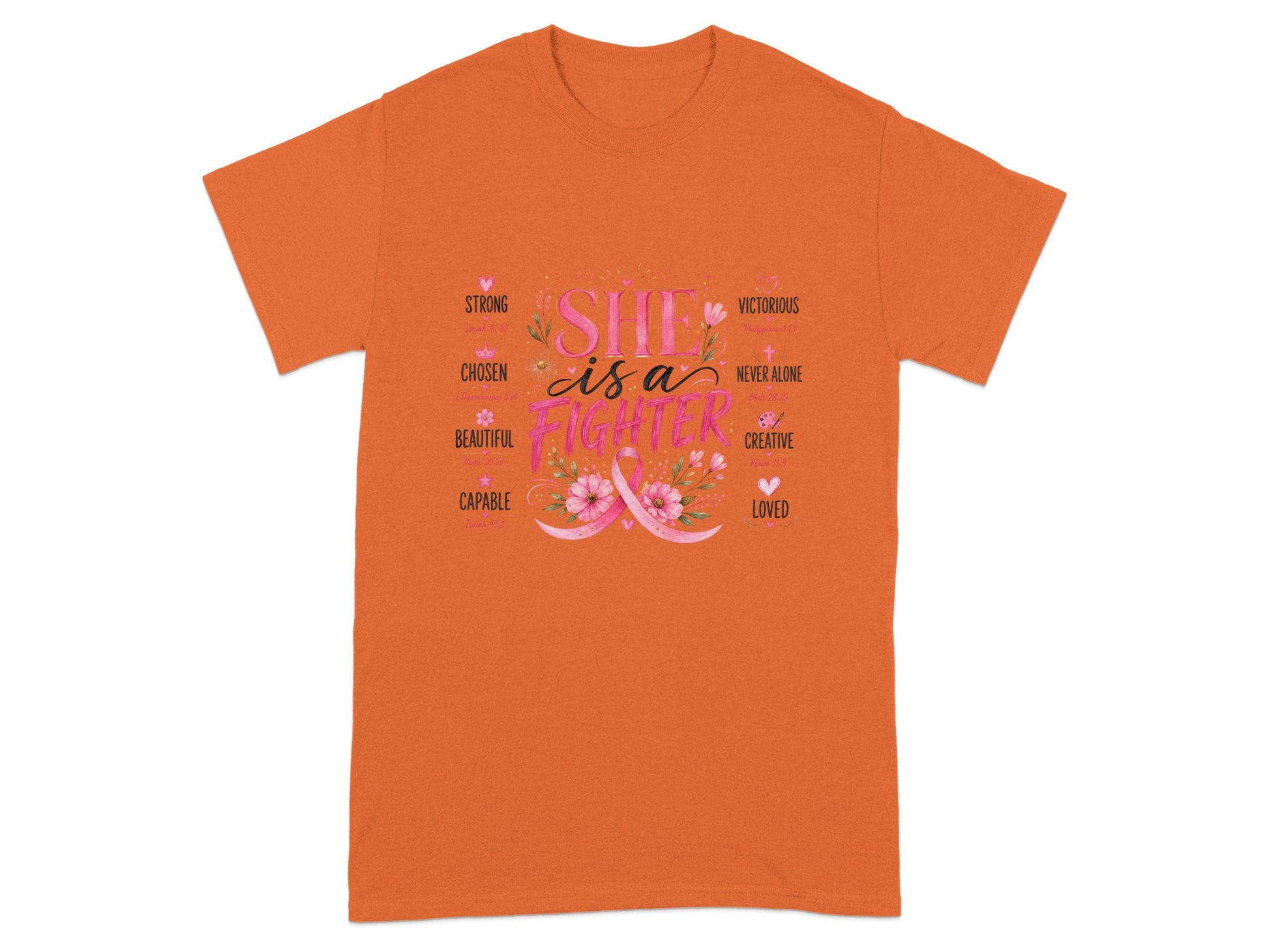 Orange t-shirt with "SHE is a FIGHTER" and descriptive words like STRONG, VICTORIOUS, LOVED.