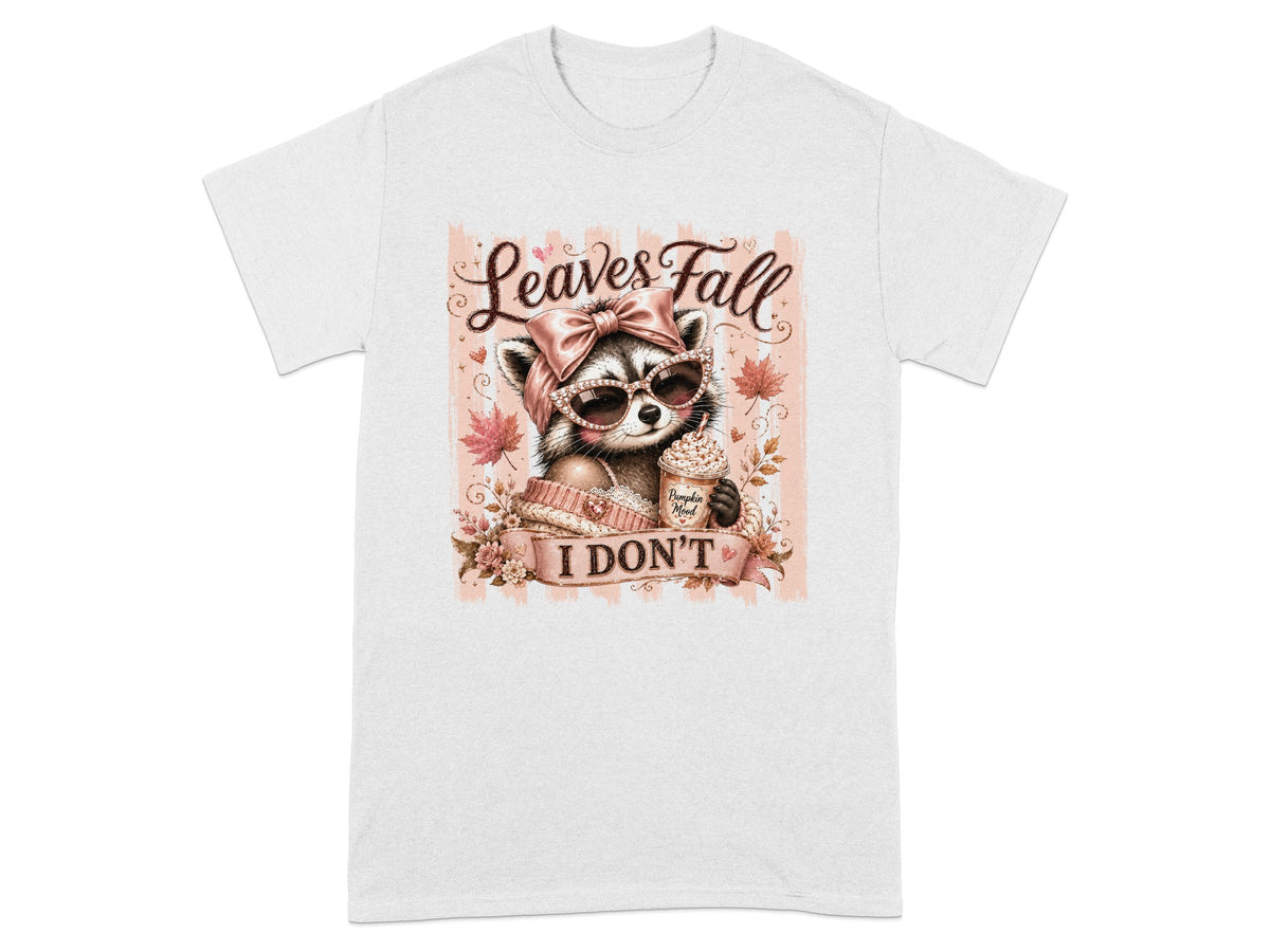 Graphic of raccoon with sunglasses and latte, text "Leaves Fall I Don't".