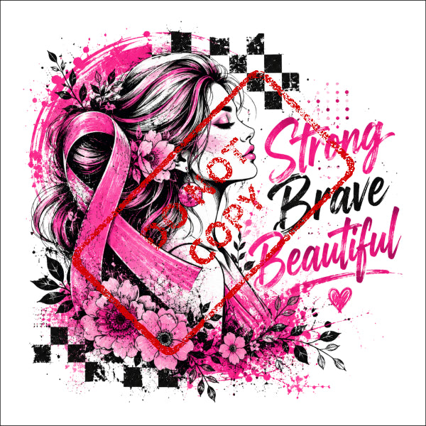 Woman with pink ribbon, flowers, and text "Strong Brave Beautiful".