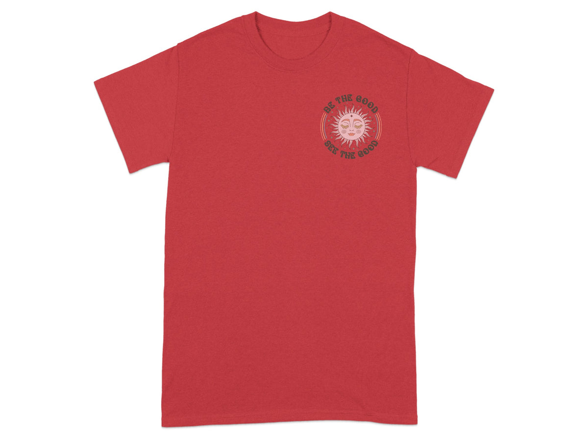 Red t-shirt with sun graphic and text "Be The Good See The Good".