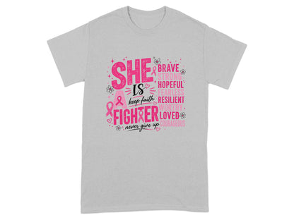 Gray t-shirt with pink text "SHE IS A FIGHTER" and supportive words.