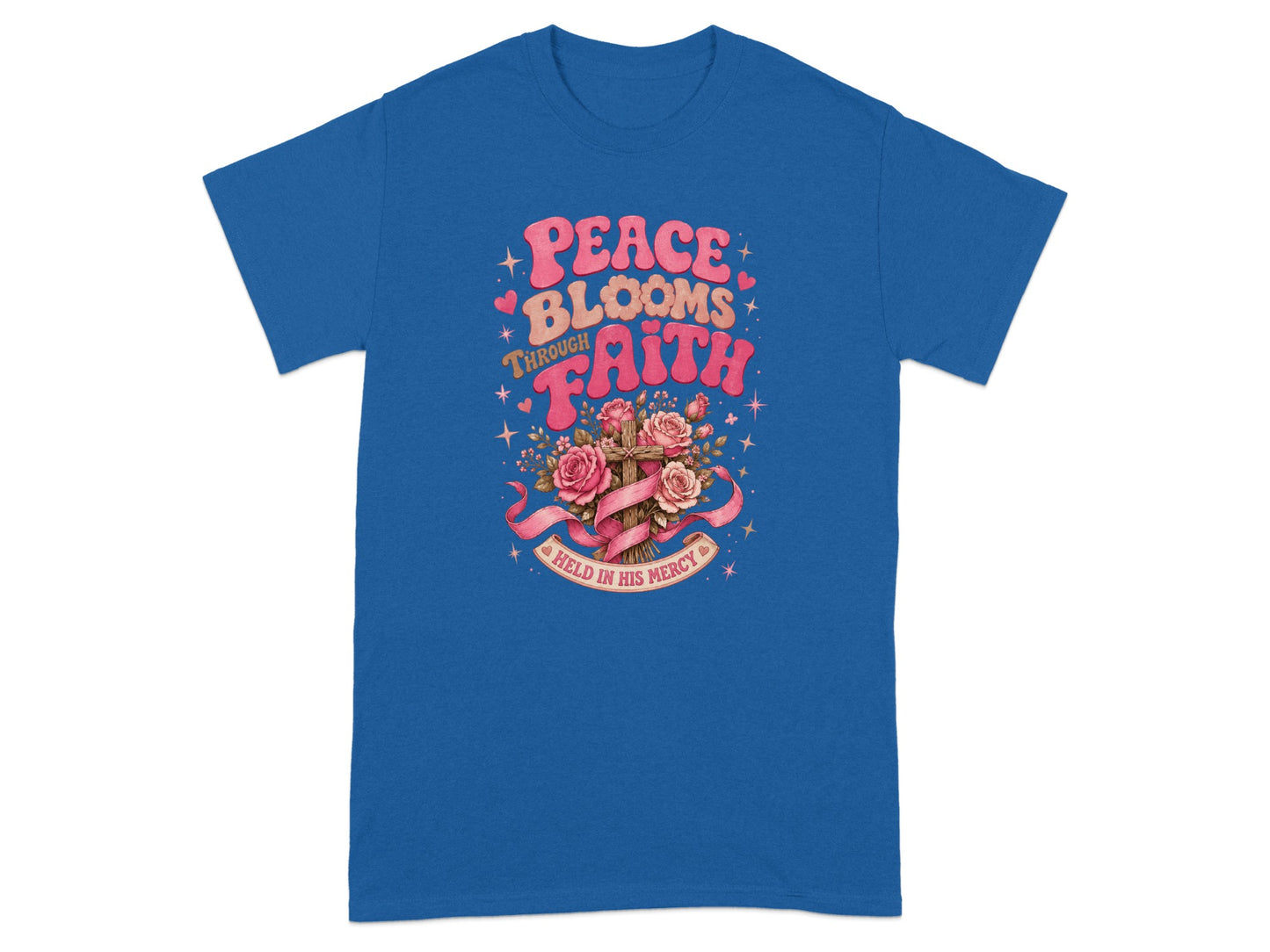 Blue t-shirt with "Peace Blooms Through Faith" and a cross with roses.