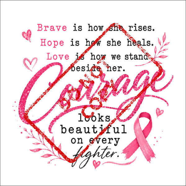 Courage looks beautiful on every fighter with breast cancer awareness ribbon.