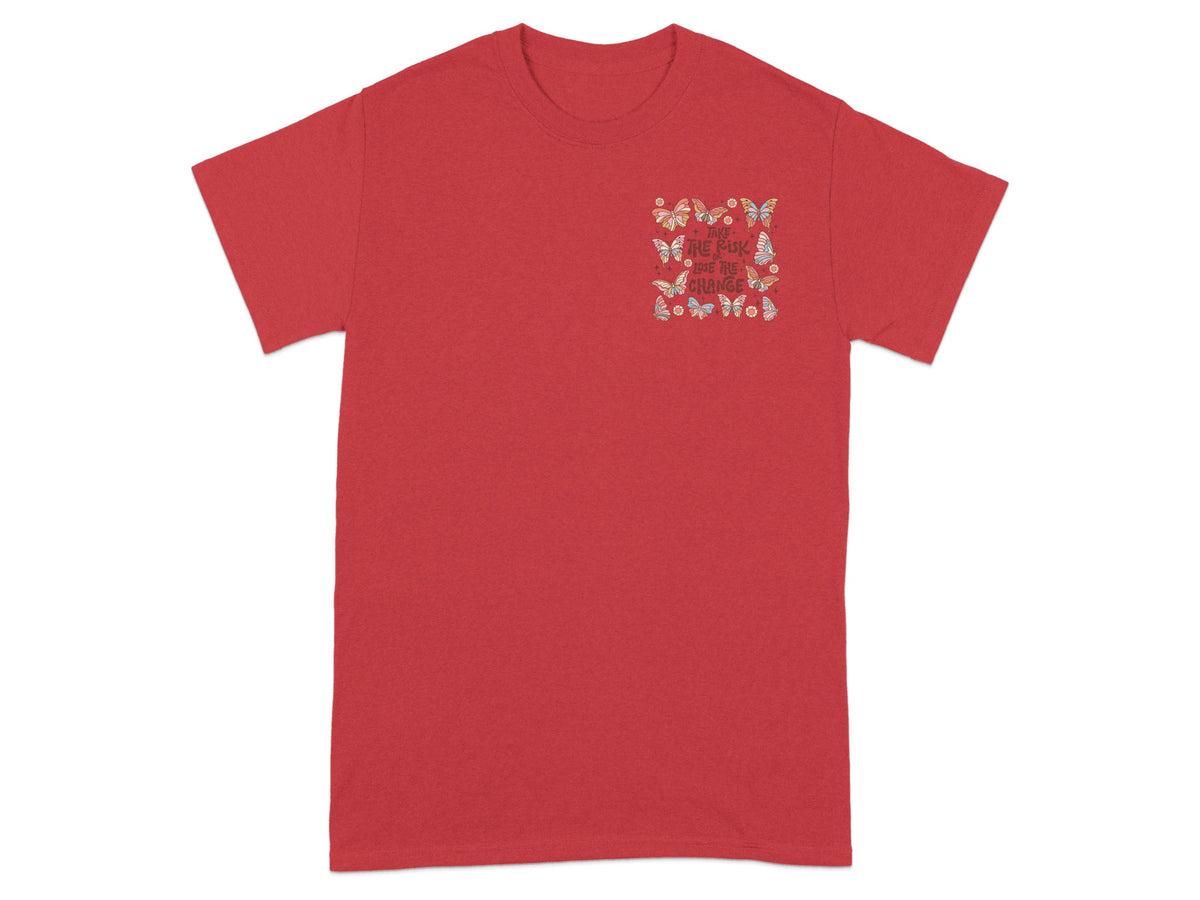 Red t-shirt with a pocket graphic of butterflies and the text "Take the risk or lose the change".