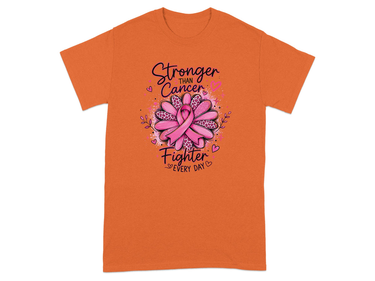 Orange t-shirt with "Stronger Than Cancer Fighter Every Day" text and a pink ribbon flower.