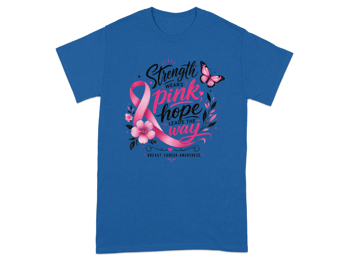 Blue t-shirt with pink ribbon, butterfly, flowers, and text "Strength Wears Pink, Hope Leads The Way".