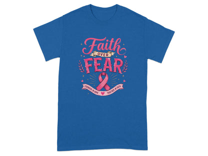Blue t-shirt with "Faith Over Fear" text and pink breast cancer ribbon.