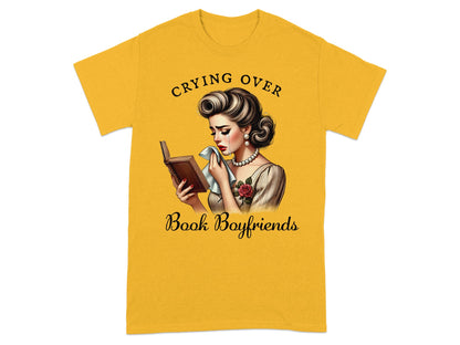 Yellow t-shirt with retro woman crying over a book, text "Crying Over Book Boyfriends".
