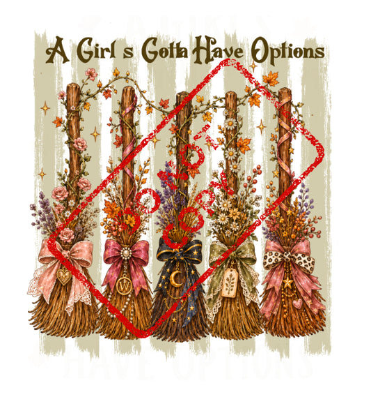 Five decorated brooms with text "A Girl's Gotta Have Options".