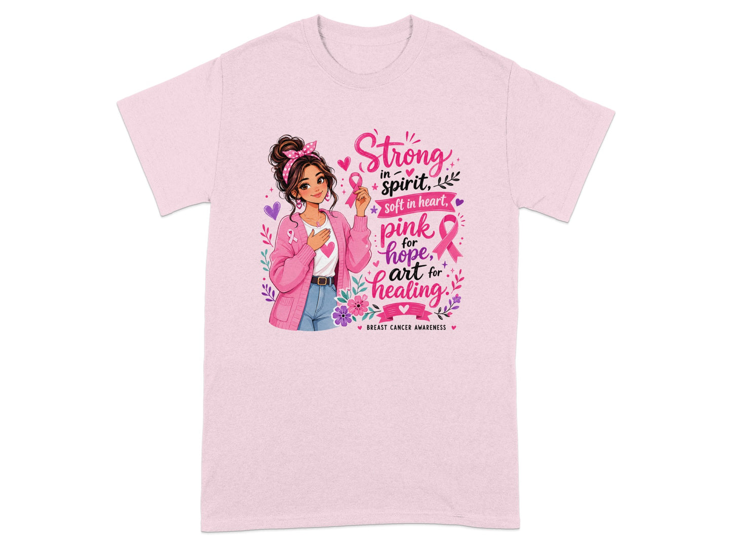 Pink t-shirt with woman and "Strong in spirit, soft in heart, pink for hope, art for healing" text.