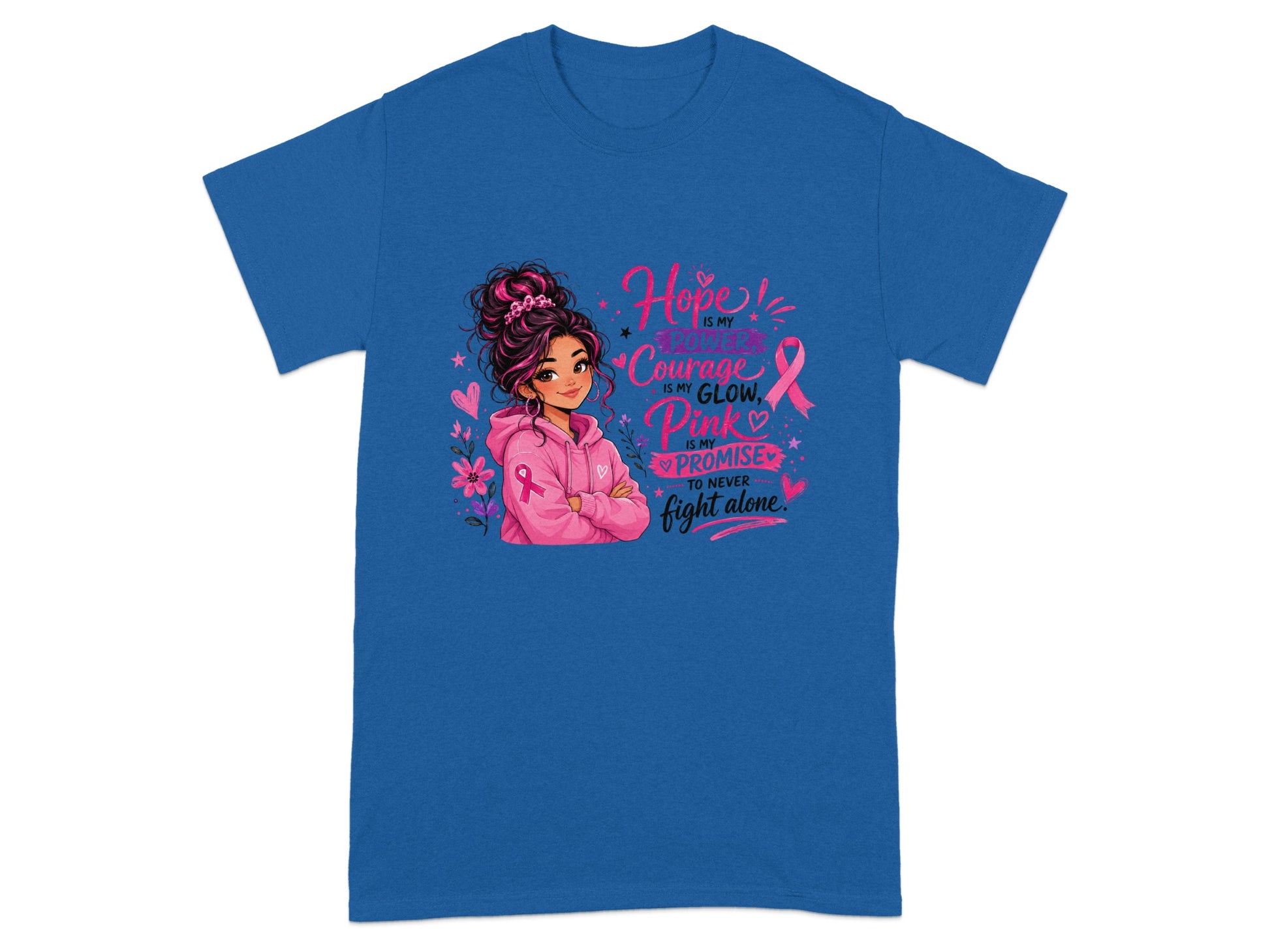 T-shirt with illustration of a girl and the text "Hope, Courage, Pink is my Promise to Never Fight Alone".