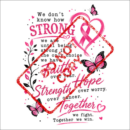 Pink ribbon heart with butterflies and inspirational text about strength and fighting cancer.