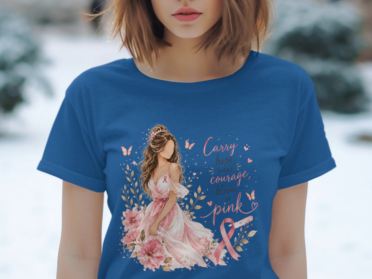Blue t-shirt with watercolor illustration of woman and text "Carry hope, wear courage, bloom in pink".