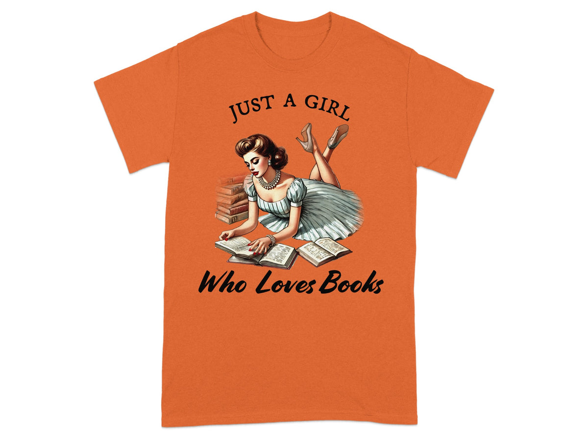 Orange t-shirt with "Just A Girl Who Loves Books" text and vintage illustration.