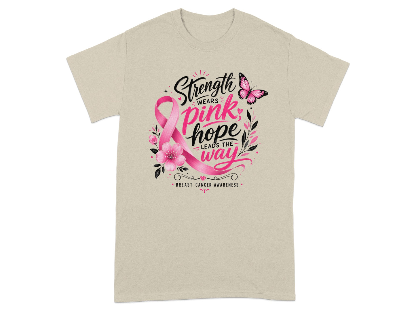 Light beige t-shirt with "Strength wears pink hope leads the way" text and pink ribbon.