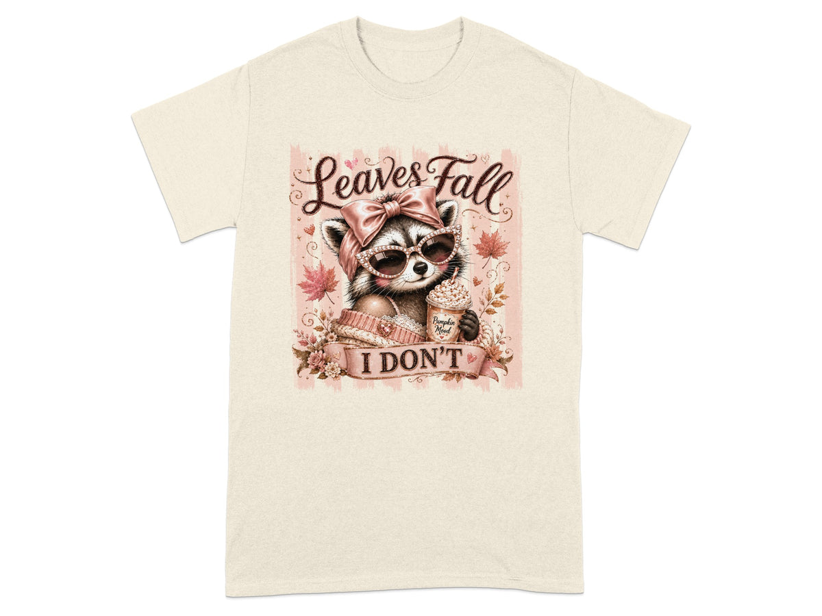 Raccoon in sunglasses with a bow, holding a pumpkin mood drink, "Leaves Fall I Don't" text.