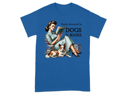 Woman reading surrounded by books with dog, text reads "Easily distracted by DOGS & BOOKS".