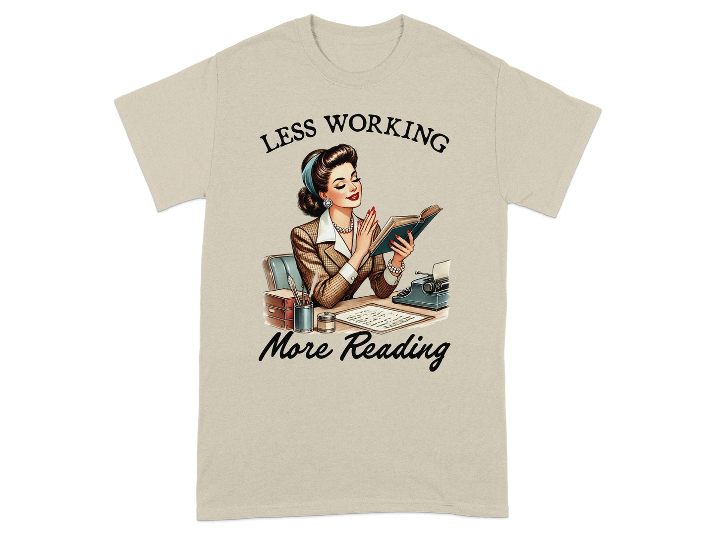 Shirt graphic with "Less Working More Reading" text and retro woman reading a book.