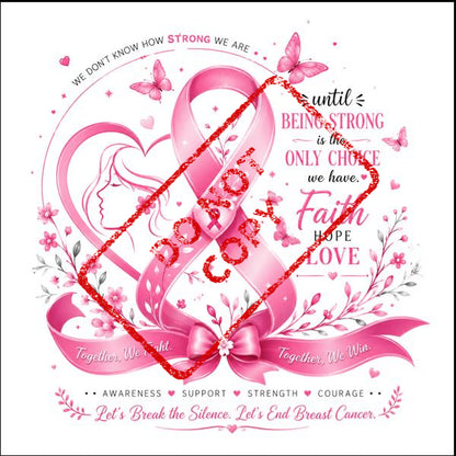 Pink ribbon design with text about strength, faith, hope, love, and breast cancer awareness.