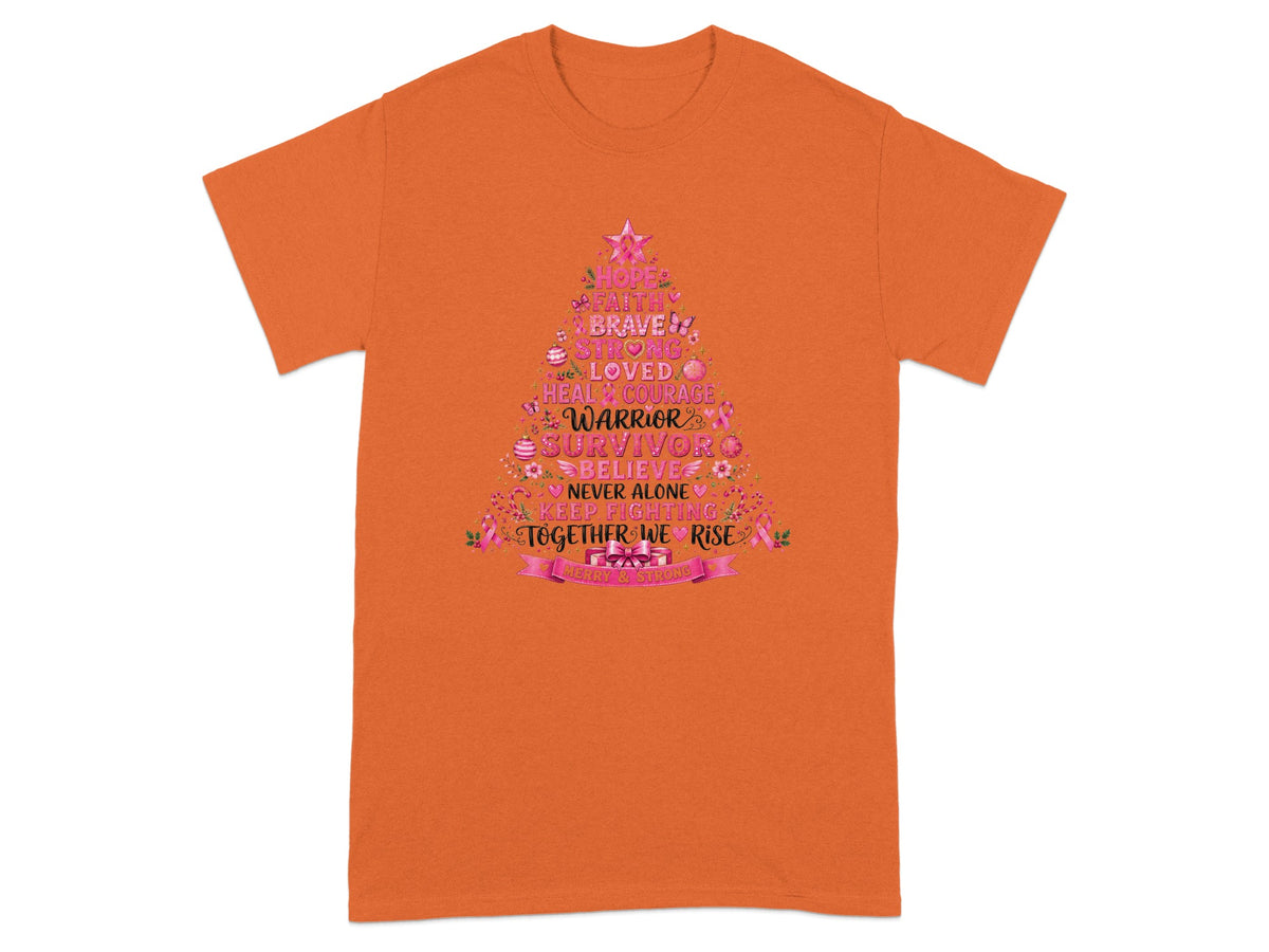 Orange t-shirt with breast cancer awareness tree graphic featuring "Hope, Faith, Brave, Strong, Loved, Heal, Courage, Warrior, Survivor, Believe, Never Alone, Keep Fighting, Together We Rise."