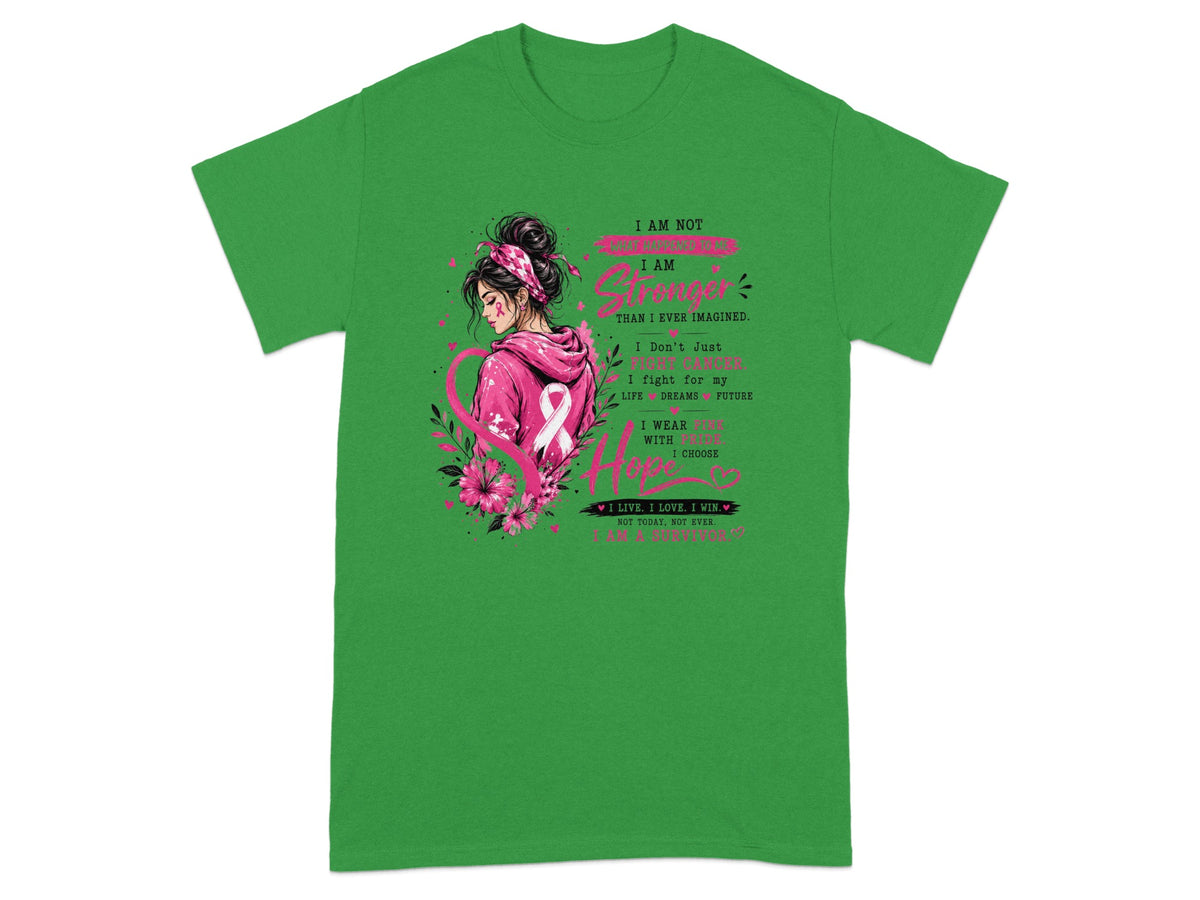 Green t-shirt with graphic about being stronger than imagined and being a survivor.