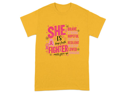 Yellow t-shirt with "SHE IS A FIGHTER" text and positive affirmations.