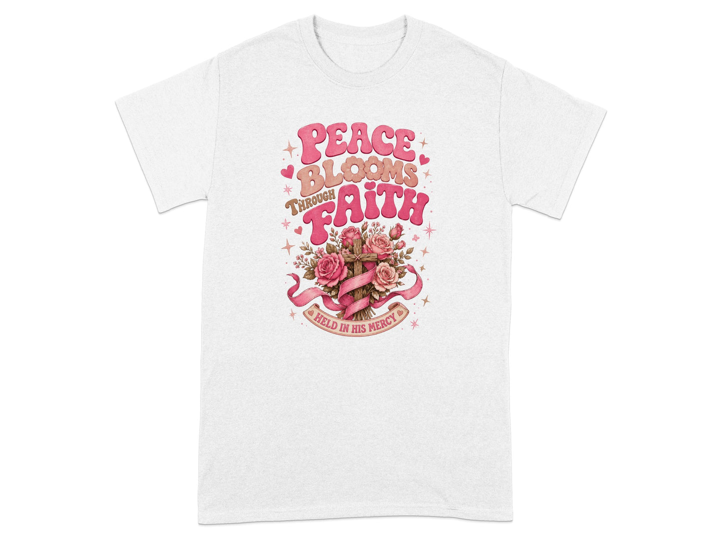 T-shirt with "Peace Blooms Through Faith Held In His Mercy" text and floral cross design.