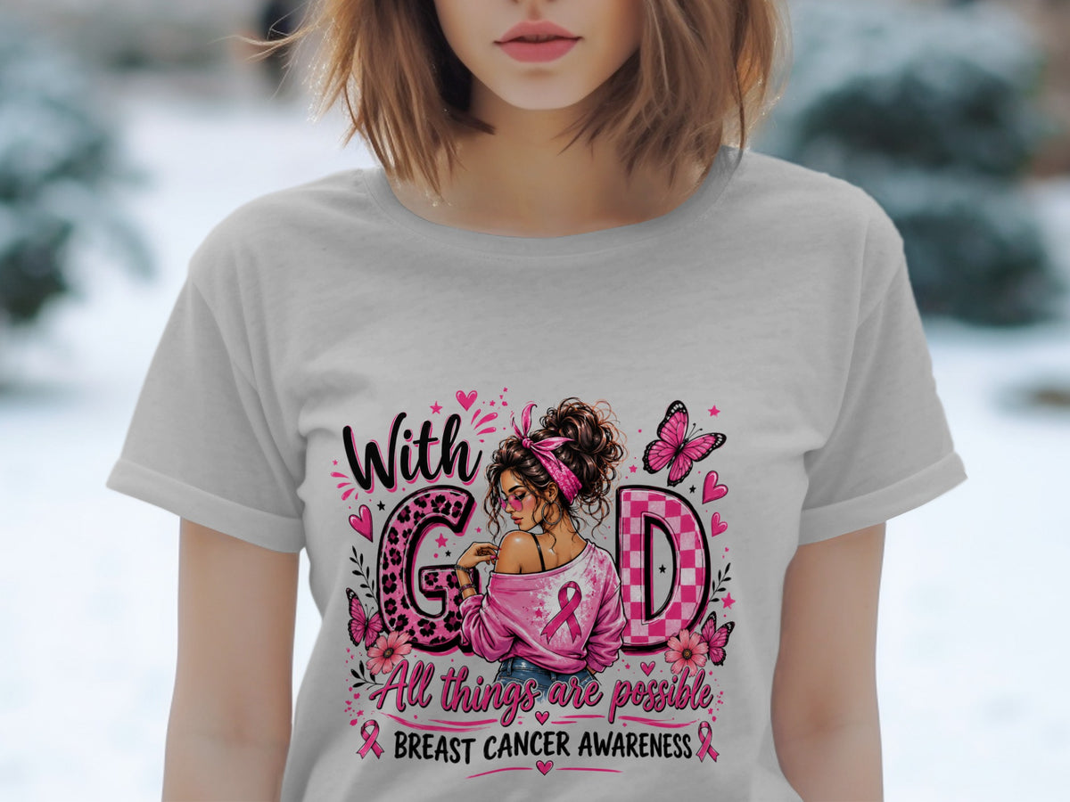 Grey t-shirt with "With GOD, All things are possible" and breast cancer awareness design.