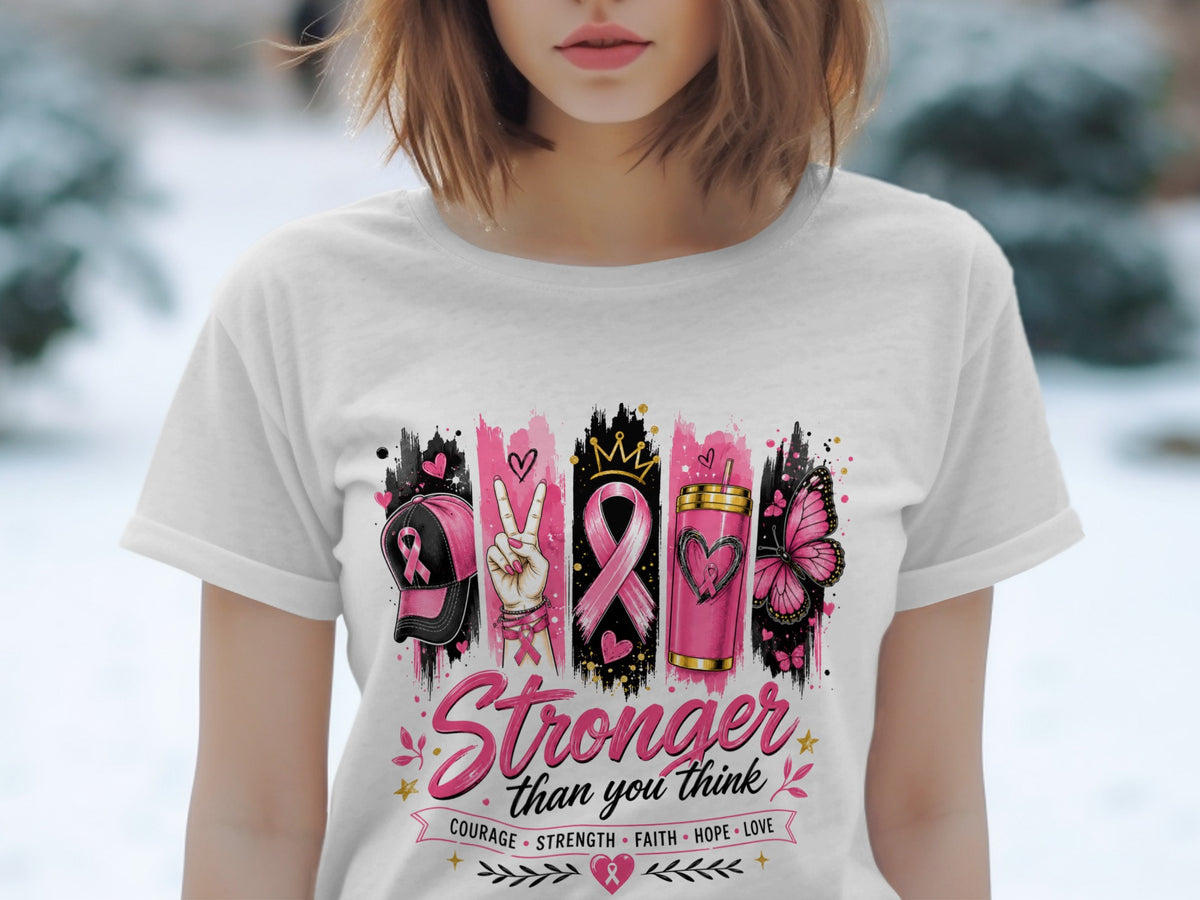 T-shirt with "Stronger than you think" and breast cancer ribbon graphics.