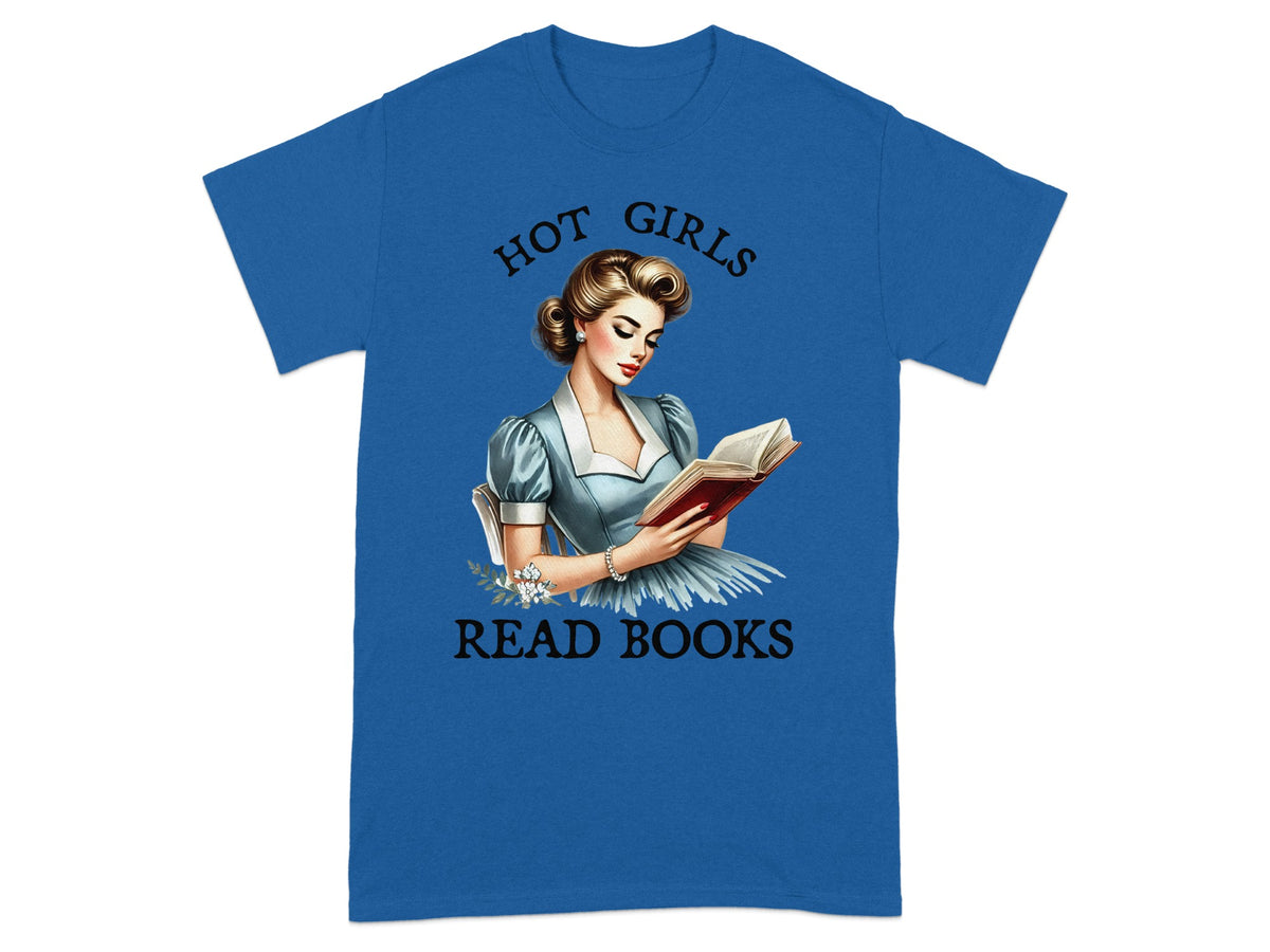Blue t-shirt with graphic "Hot Girls Read Books" and vintage woman reading.