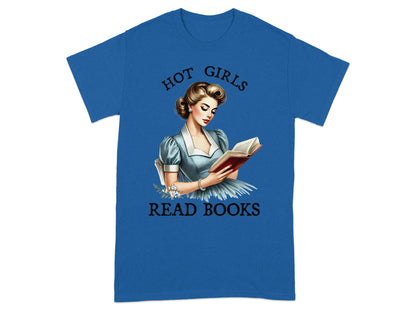 Blue t-shirt with graphic "Hot Girls Read Books" and vintage woman reading.