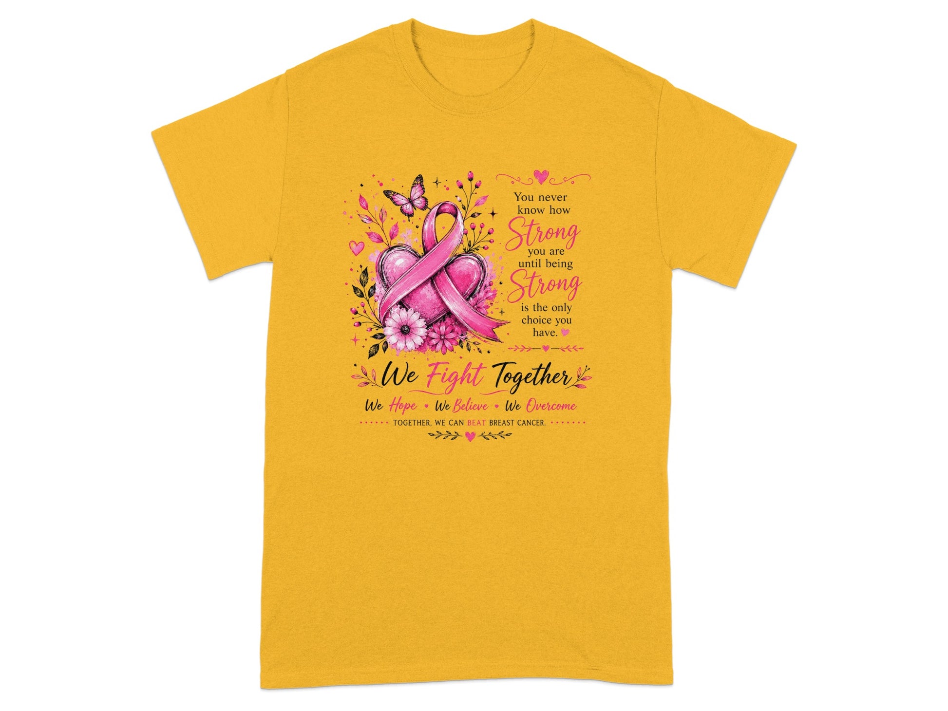 Yellow t-shirt with pink ribbon, butterfly, flowers, and "We Fight Together" text.