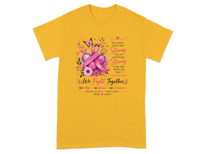 Yellow t-shirt with pink ribbon, butterfly, flowers, and "We Fight Together" text.