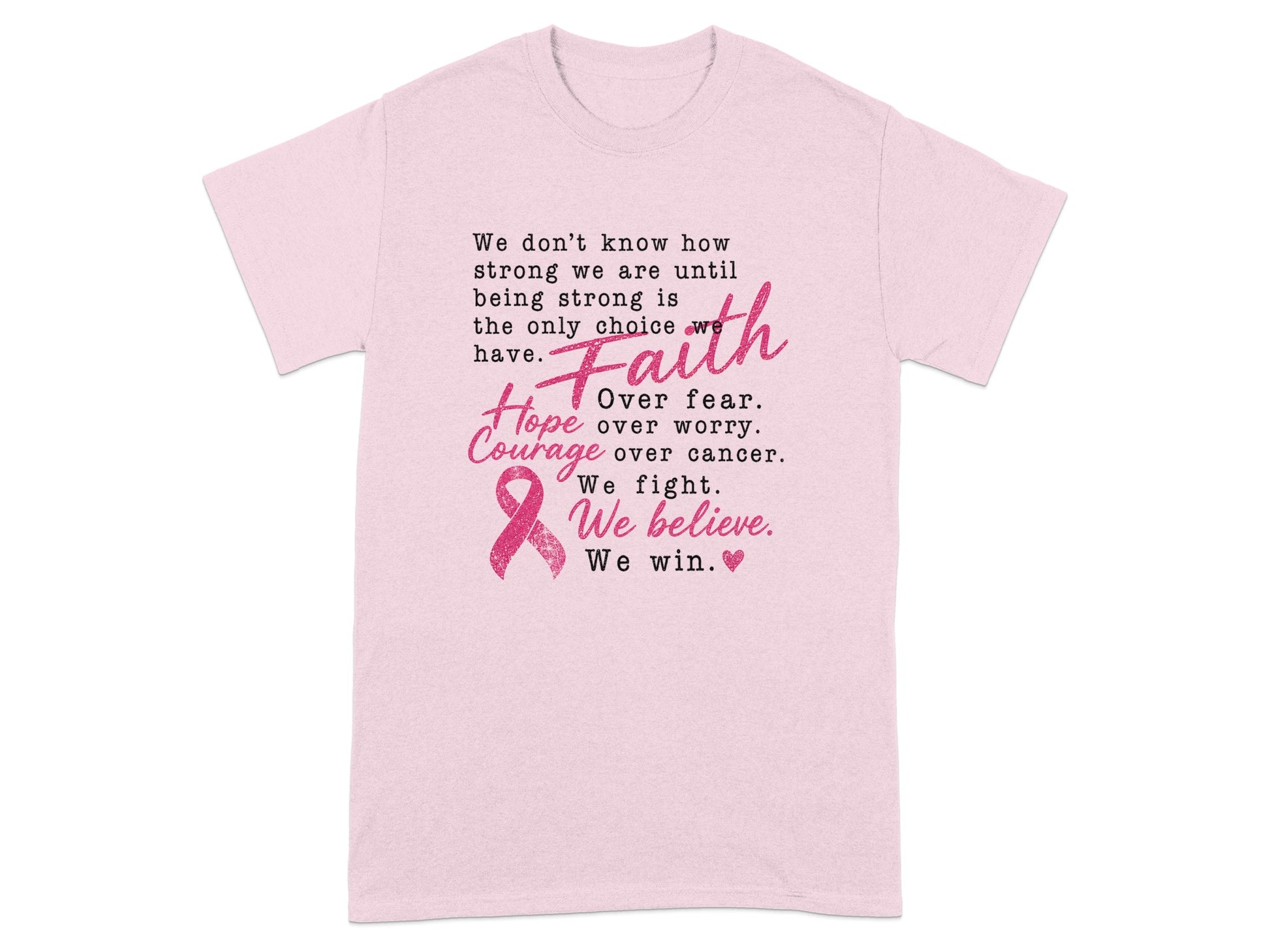 Pink t-shirt with breast cancer awareness ribbon and inspirational text.