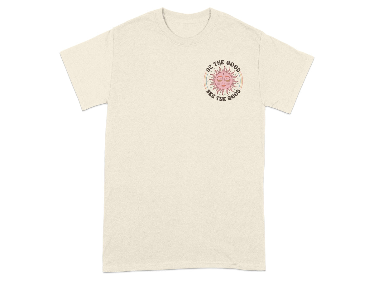 Cream t-shirt with sun graphic and text "Be the Good See the Good."