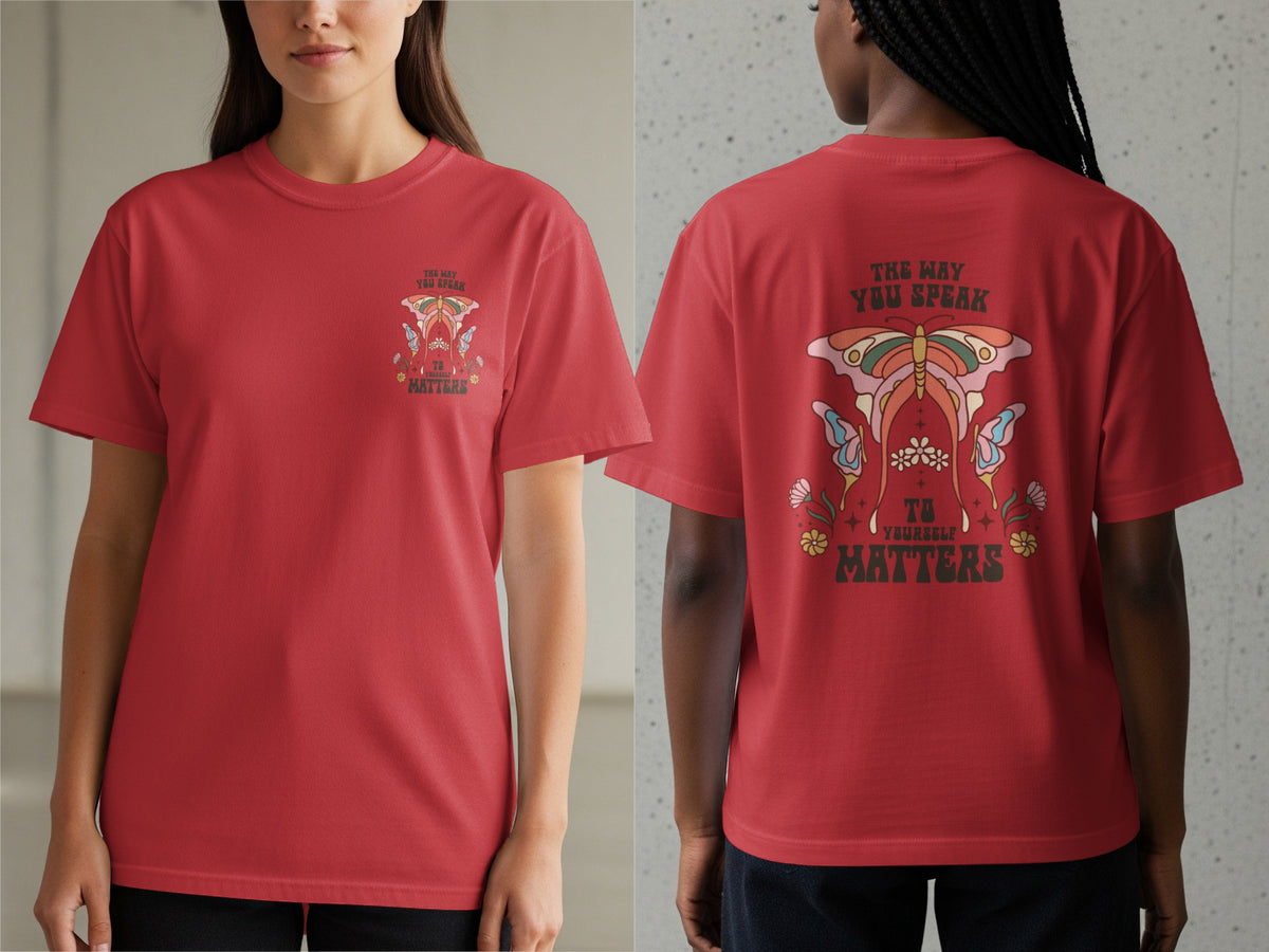 Red t-shirt with butterfly graphic and text "The Way You Speak To Yourself Matters."