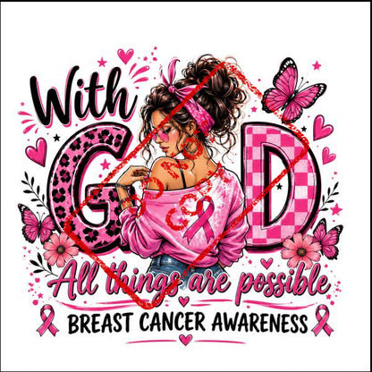 With God, all things are possible, breast cancer awareness.