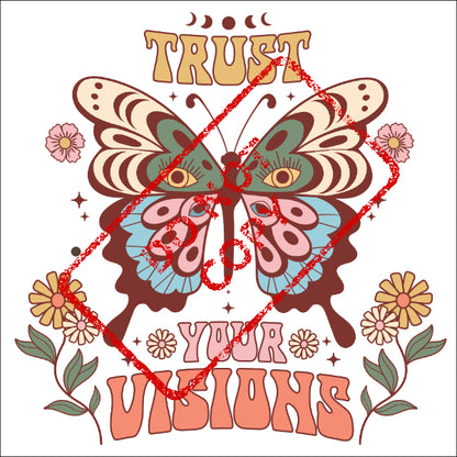 Retro butterfly with text "TRUST YOUR VISIONS" and celestial moon phases.
