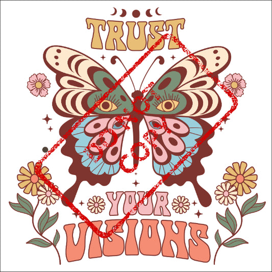 Retro butterfly with text "TRUST YOUR VISIONS" and celestial moon phases.