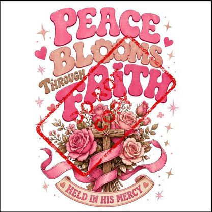 Christian cross with roses, pink text "Peace Blooms Through Faith Held in His Mercy."