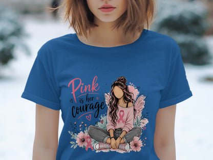 T-shirt graphic with pink text "Pink is her courage" and illustration of a woman.