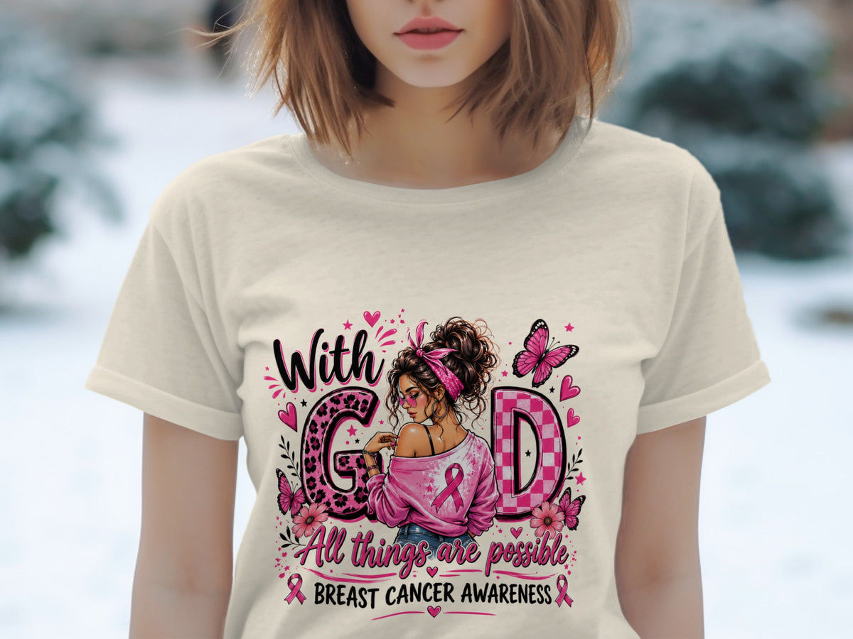 T-shirt with "With God" text, a woman, butterflies, and breast cancer awareness ribbon.